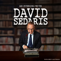 An Evening With David Sedaris @ Center for the Performing Arts | 255 Almaden Blvd., San Jose, CA 95113