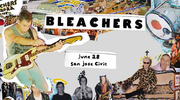 Bleachers  6/28