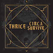 Thrice and Circa Survive @ <a href="http://sanjosetheaters.org/theaters/city-national-civic/">City National Civic</a> | 135 West San Carlos Street, San Jose, CA 95113 | United States