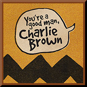 You're a Good Man, Charlie Brown - CMT Rising Stars @ Montgomery Theater | 271 South Market St., San Jose, CA 95113
