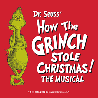How The Grinch Stole Christmas! The Musical - Broadway San Jose @ Center for the Performing Arts | 255 Almaden Blvd., San Jose, CA 95113