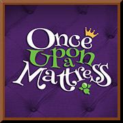 Once Upon a Mattress - CMT Rising Stars @ <a href="https://sanjosetheaters.org/theaters/montgomery-theater/">Montgomery Theater</a> | 271 South Market St., San Jose, CA 95113