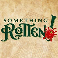 Something Rotten! - CMT Marquee @ Montgomery Theater | 271 South Market St., San Jose, CA 95113
