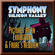 Symphony Silicon Valley: Pictures at an Exhibition & Fauré's Requiem @ <a href="http://sanjosetheaters.org/theaters/california-theatre/">California Theatre</a> | 345 South First St., San Jose, CA 95113