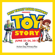 Toy Story - West Valley Dance & Action Day Primary Plus @ <a href="https://sanjosetheaters.org/theaters/center-for-performing-arts/">Center for the Performing Arts</a> | <h5>255 Almaden Blvd., San Jose, CA 95113</h5>