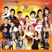 We Love Houston - Vietnamese Concert @ <a href="https://sanjosetheaters.org/theaters/center-for-performing-arts/">Center for the Performing Arts</a> | <h5>255 Almaden Blvd., San Jose, CA 95113</h5>